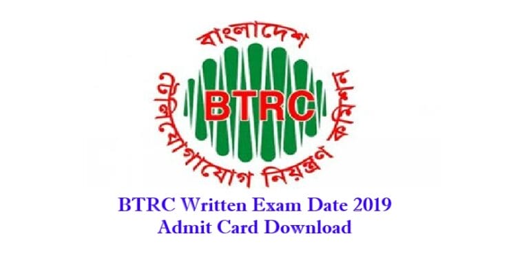 BTRC Jobs 2019: Exam Date & Admit Card Info