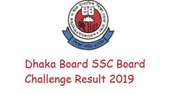 Dhaka SSC Board Challenge Results 2019 Released Online