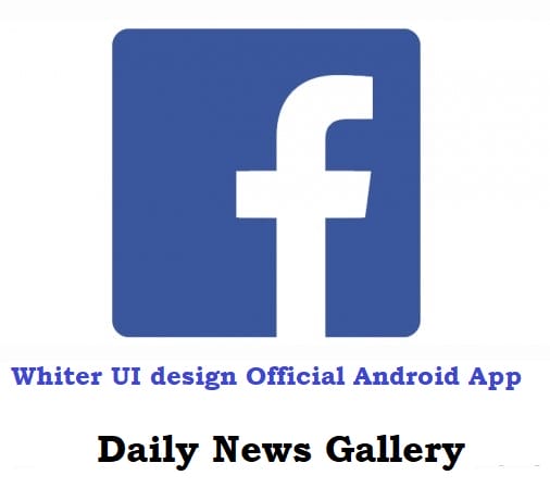 Facebook Tests Whiter UI Design on Android App Update