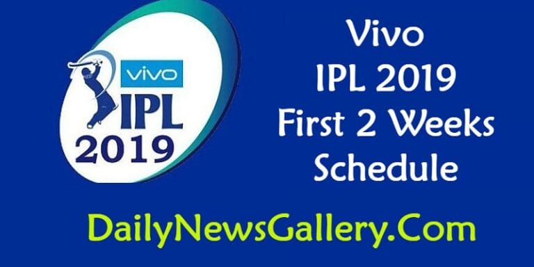 Vivo IPL 2019 Schedule: Opening Matches Announced