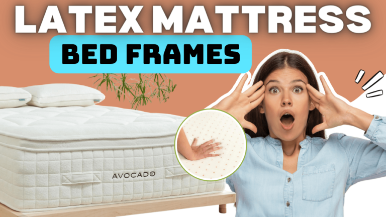 Optimal Bed Frames for Latex Mattresses: A Comprehensive Guide