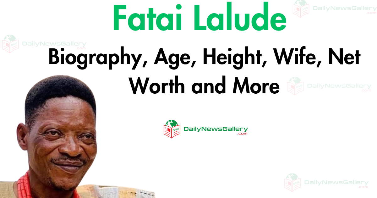 Fatai Lalude Biography, Age, Height, Wife, Net Worth and More