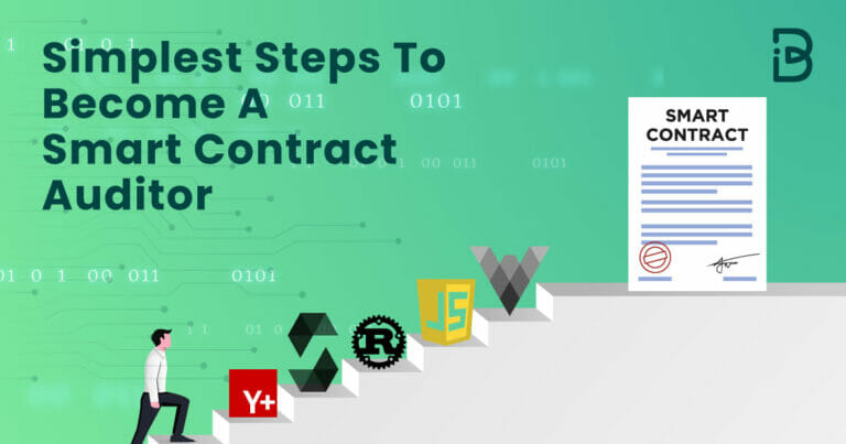 How to Become a Smart Contract Auditor: A Step-by-Step Guide